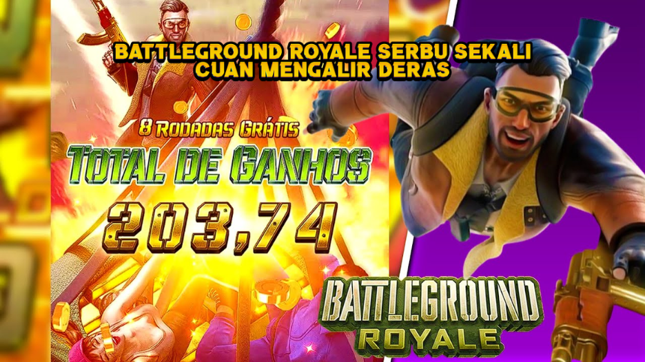 Battleground Royale Serbu Sekali, Cuan Mengalir Deras.