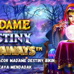 Ramalan Gacor Madame Destiny Bikin Kaya Mendadak