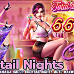 Rahasia Gacor Cocktail Nights Auto Maxwin