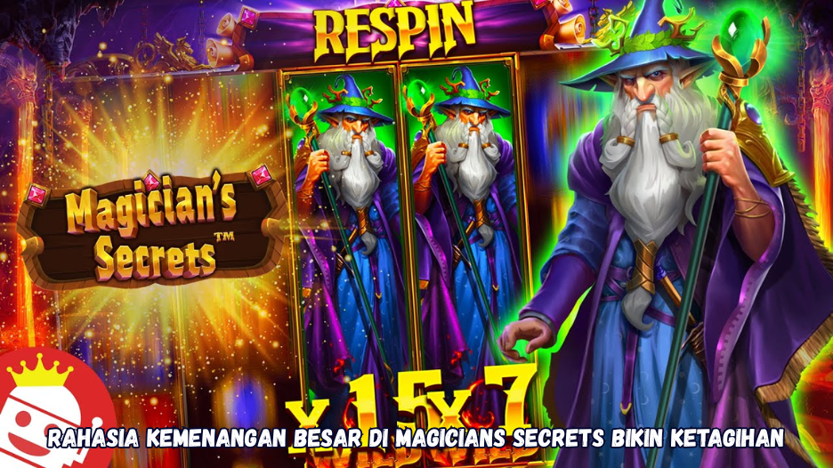 Rahasia Kemenangan Besar di Magicians Secrets Bikin Ketagihan